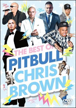 話題の2人、PITBULL&CHRIS BROWNのPV集！